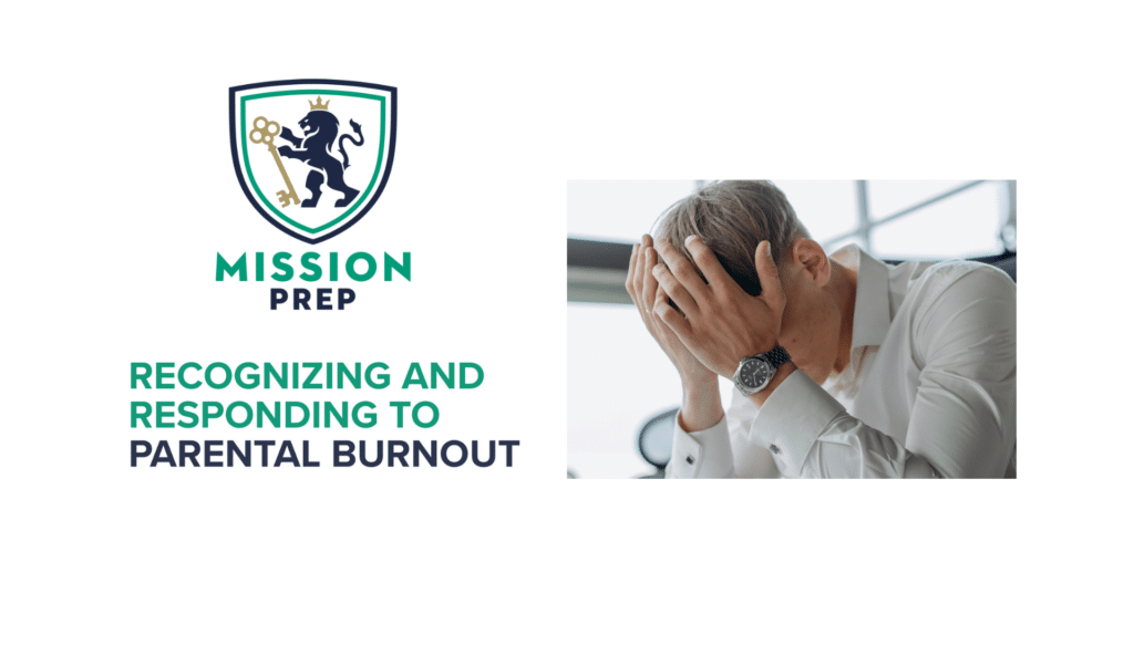 Recognizing and Responding to Parental Burnout