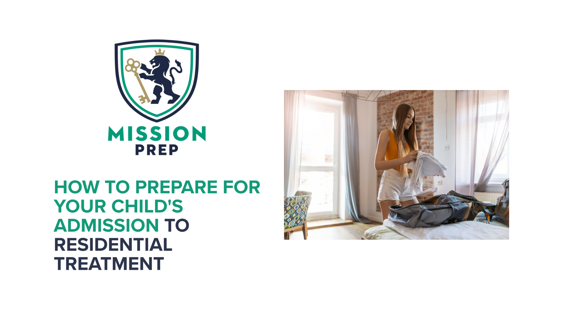 Prepping for Your Child's Admission to Residential Treatment