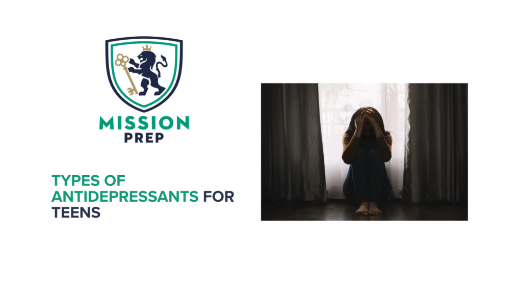 Types of Antidepressants for Teens