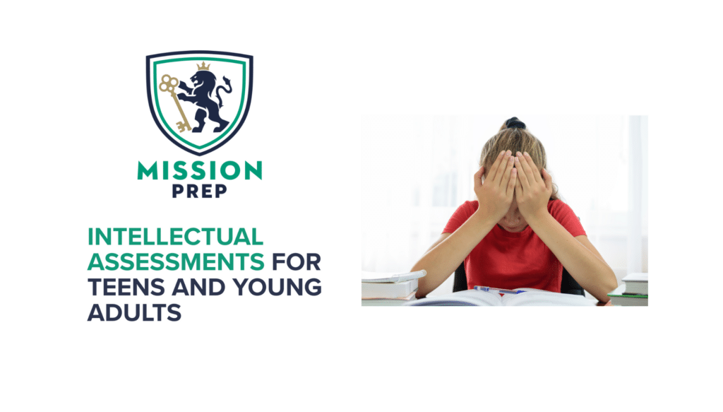Intellectual Assessments for Teens and Young Adults