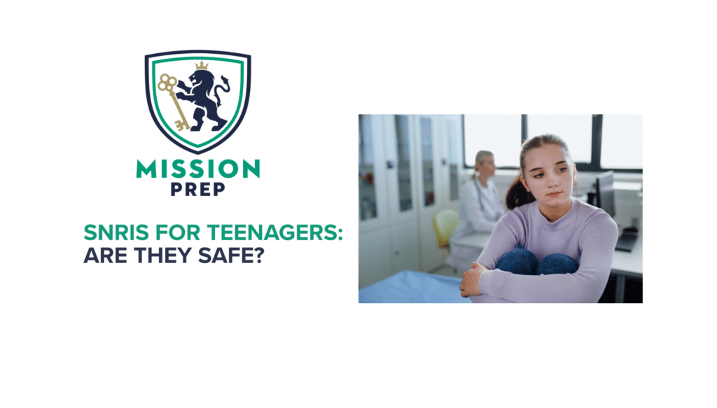 SNRIs for Teenagers: Are They Safe?