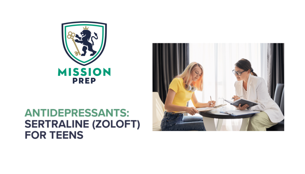 Antidepressants: Sertraline (Zoloft) for Teens