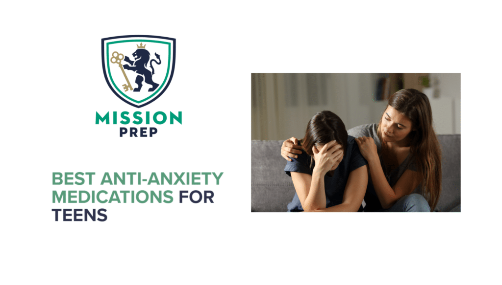 Anti-Anxiety Medications for Teens