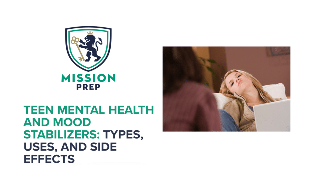 Teen Mental Health and Mood Stabilizers: Types, Uses, and Side Effects