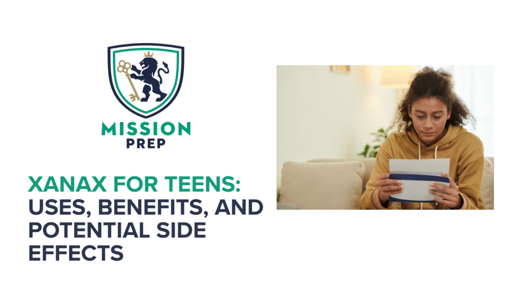 Xanax for Teens: Uses, Benefits, and Potential Side Effects