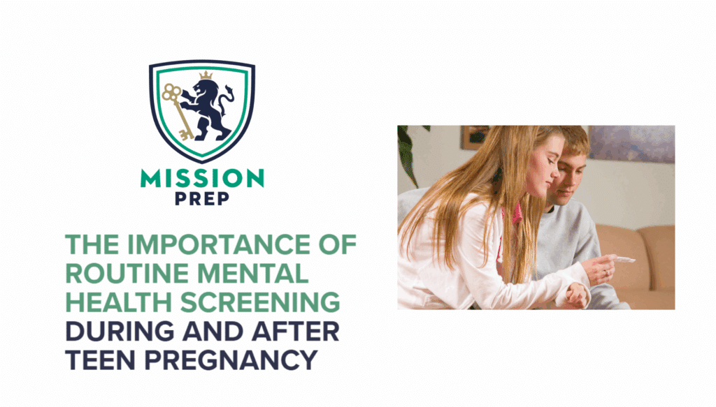 The Importance of Routine Mental Health Screening During and After Teen Pregnancy
