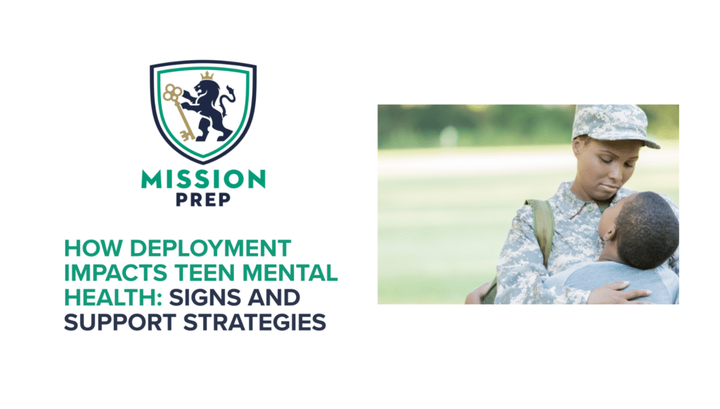 How Deployment Impacts Teen Mental Health: Signs and Support Strategies