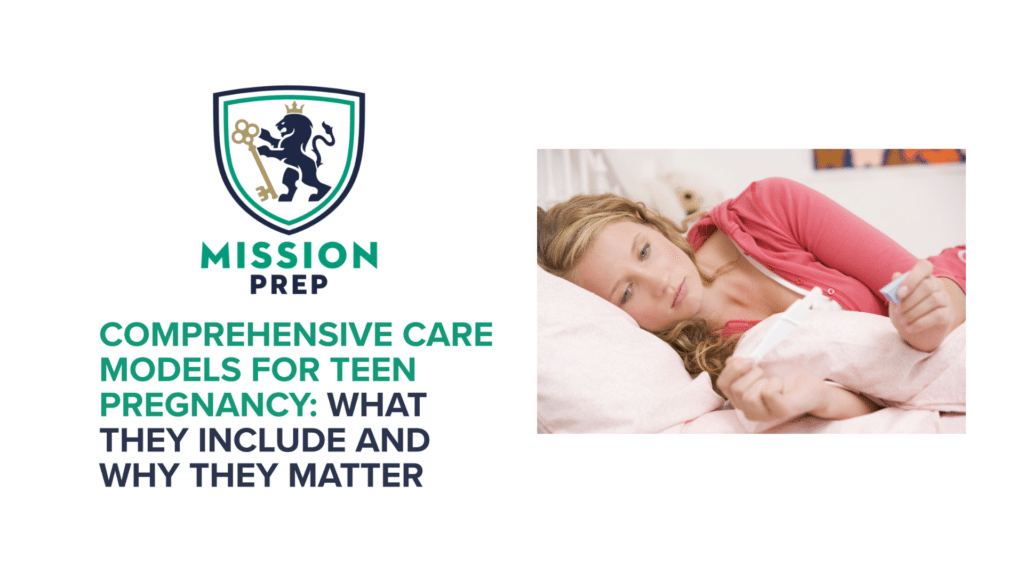Comprehensive Care Models for Teen Pregnancy