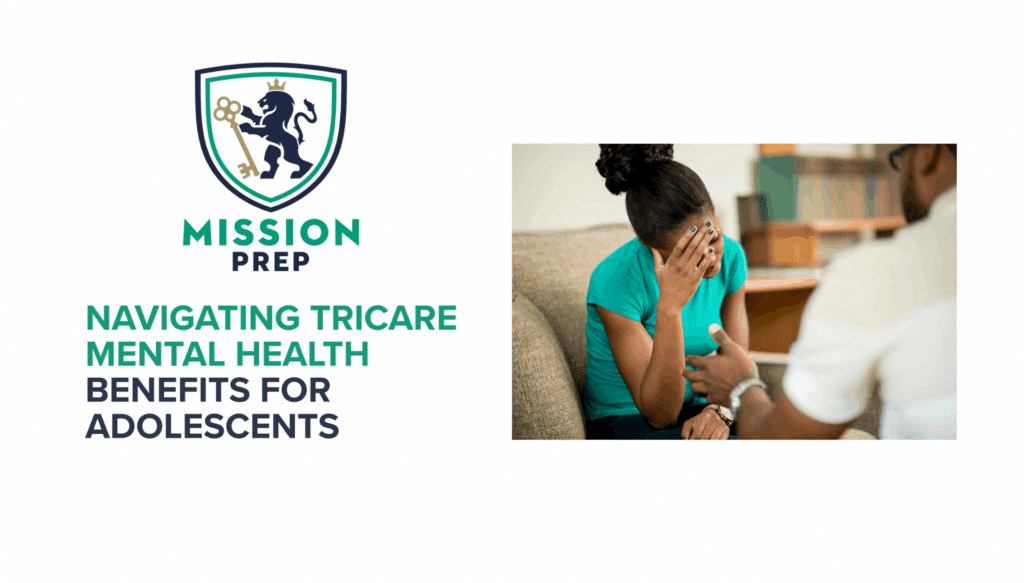 Navigating TRICARE Mental Health Benefits for Adolescents