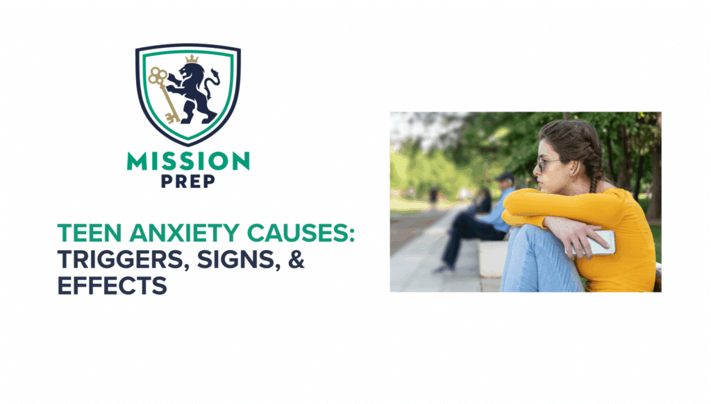 Teen Anxiety Causes: Triggers, Signs, & Effects
