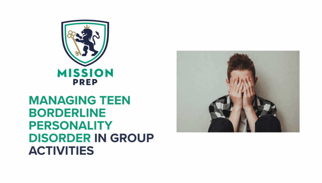Managing Teen Borderline Personality Disorder in Group Activities/BPD and Friendships