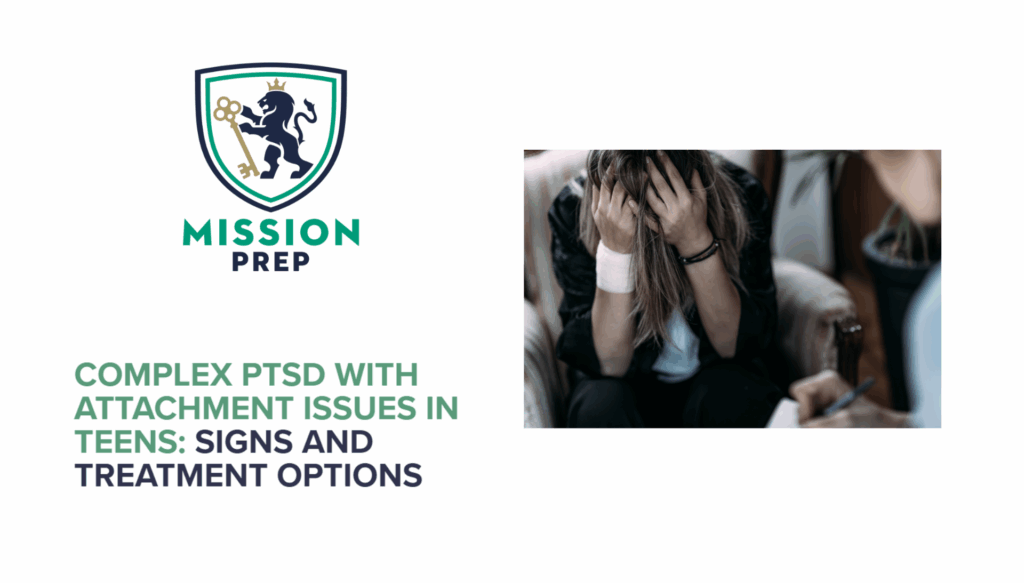 Complex PTSD With Attachment Issues in Teens: Signs and Treatment Options