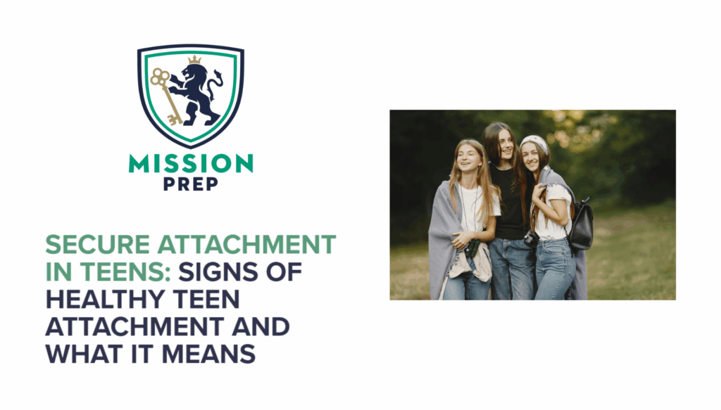 Secure Attachment in Teens: Signs of Healthy Teen Attachment and What It Means