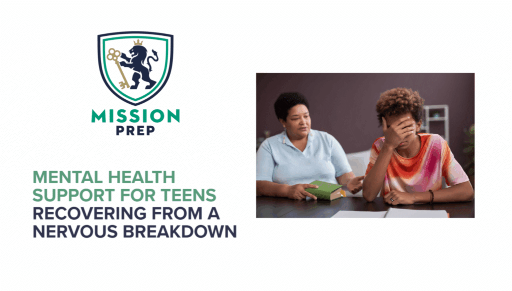 Mental Health Support for Teens Recovering From a Nervous Breakdown