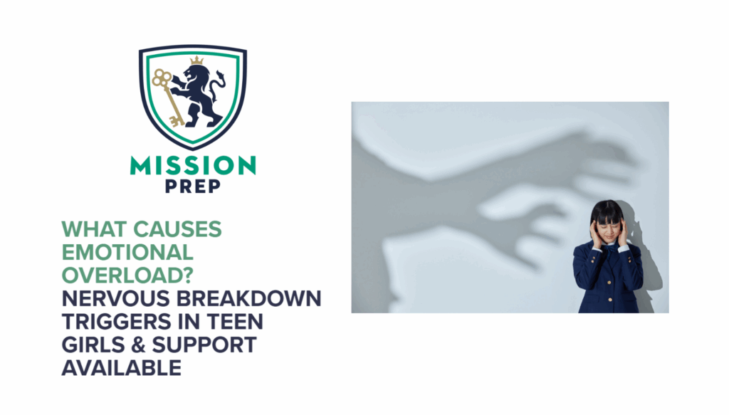 What Causes Emotional Overload? Nervous Breakdown Triggers in Teen Girls & Support Available