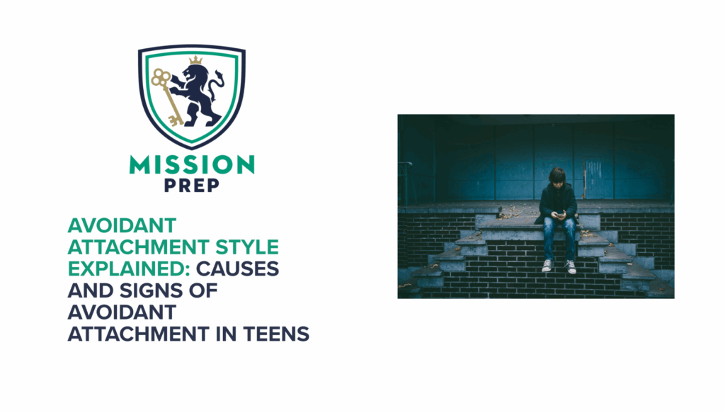 Causes and Signs of Avoidant Attachment in Teens