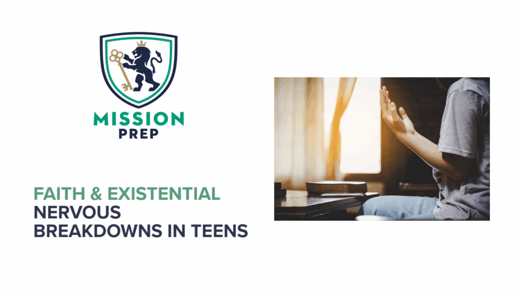 Faith & Existential Nervous Breakdowns in Teens