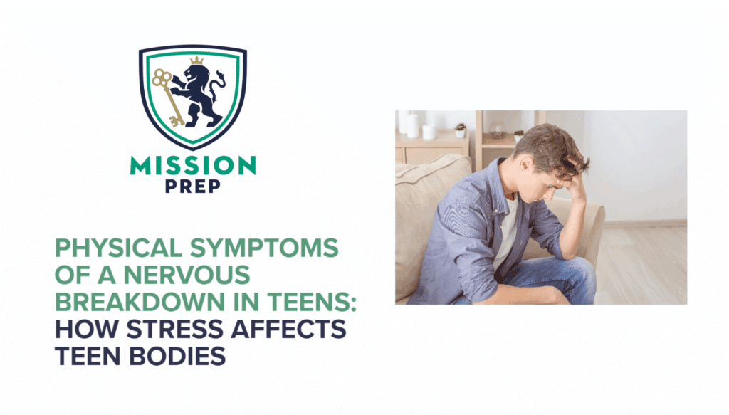 Physical Symptoms of a Nervous Breakdown in Teens: Impact on The Body