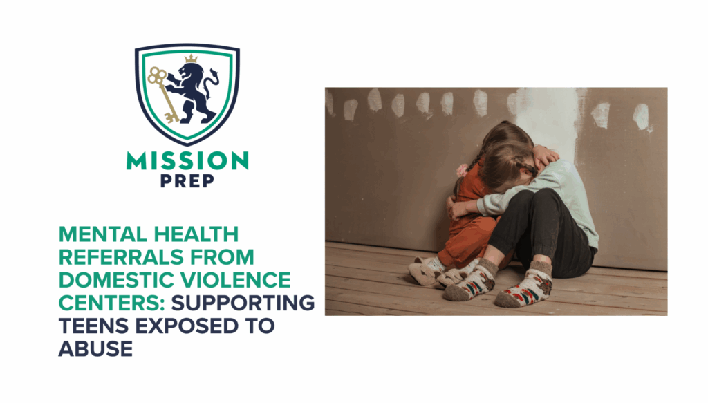 Mental Health Referrals From Domestic Violence Centers: Supporting Teens Exposed to Abuse