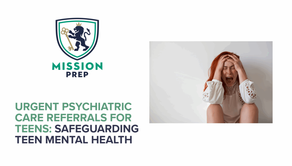 Urgent Psychiatric Care Referrals for Teens: Safeguarding Teen Mental Health