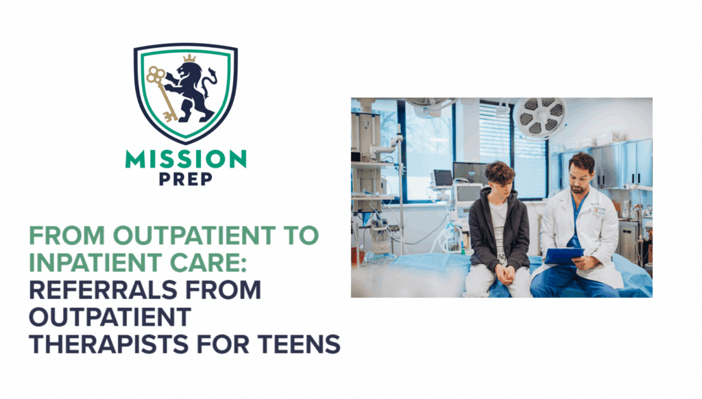 From Outpatient to Inpatient Care: Referrals From Outpatient Therapists for Teens