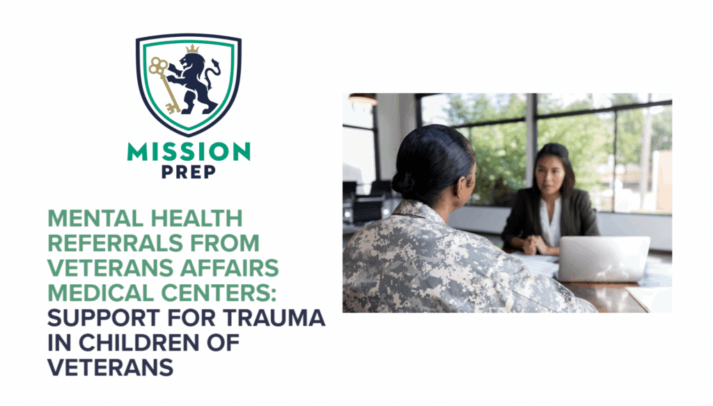 Mental Health Referrals From Veterans Affairs Medical Centers: Support for Trauma in Children of Veterans