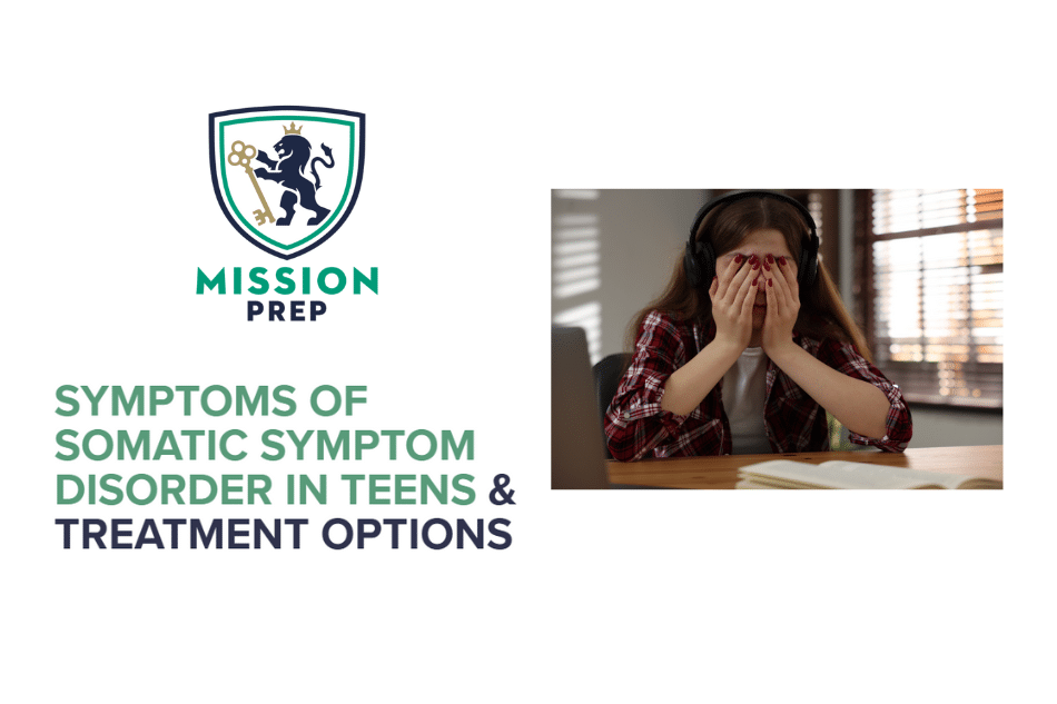 Symptoms of Somatic Symptom Disorder in Teens & Treatment Options