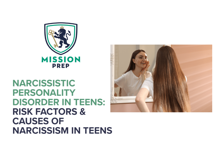 Narcissistic Personality Disorder in Teens: Risk Factors & Causes of Narcissism in Teens