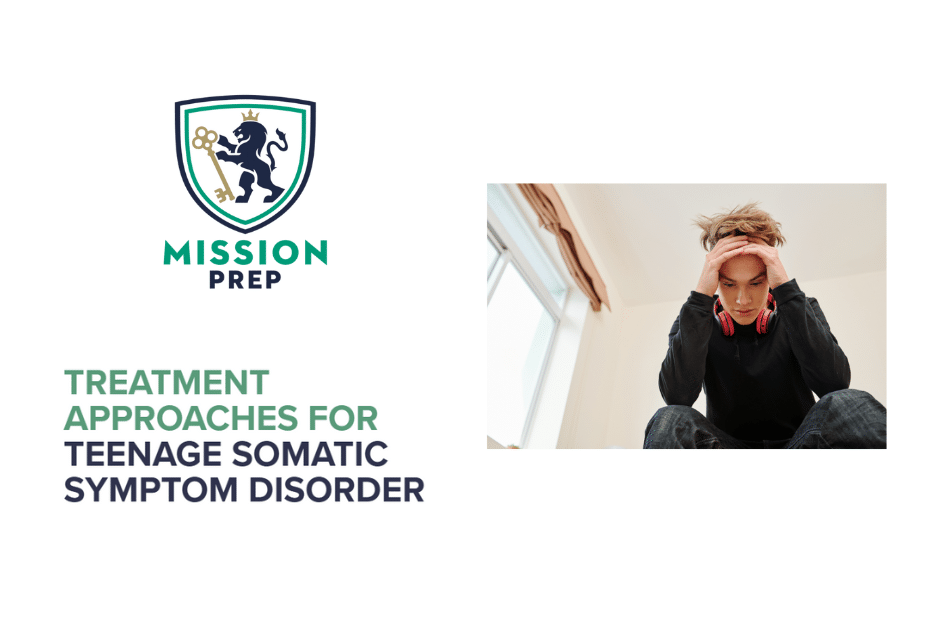 Treatment Approaches for Teenage Somatic Symptom Disorder