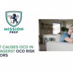 What Causes OCD in Teenagers? OCD Risk Factors