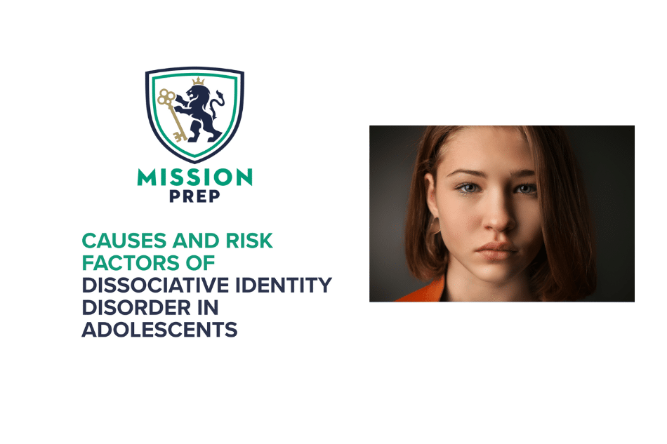 Causes and Risk Factors of Dissociative Identity Disorder in Adolescents