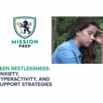 Mission Prep logo and teen restlessness image