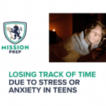 Mission Prep logo and losing track of time due to stress or anxiety image