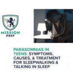 Mission Prep logo and parasomnias in teens image