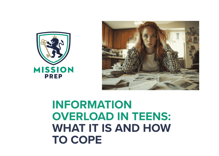 Mission Prep logo and information overload in teens image