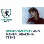 Mission Prep logo and neurodiversity and mental health in teens image