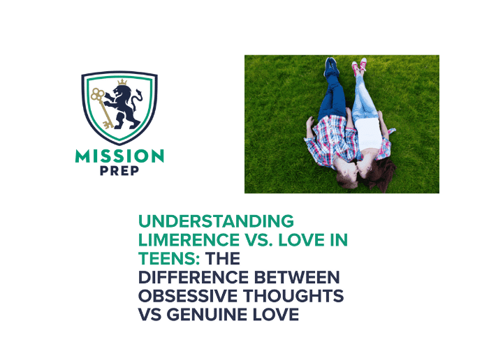 Mission Prep logo and limerence vs. love in teens image