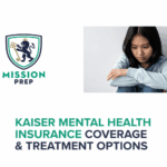Mission Prep logo and Kaiser mental health insurance image