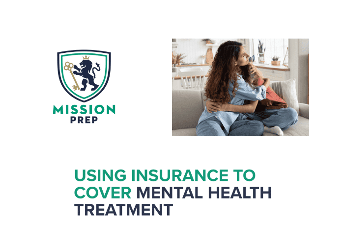 Mission Prep logo and using insurance to cover mental health treatment image